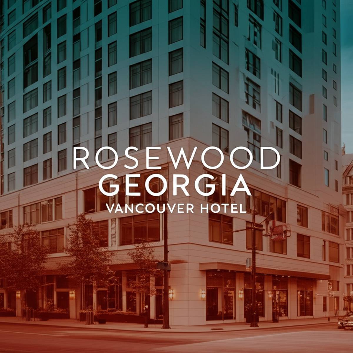 گردشگری هتل روزوود گئورجیا ونکوور Rosewood Georgia Vancouver Hotel