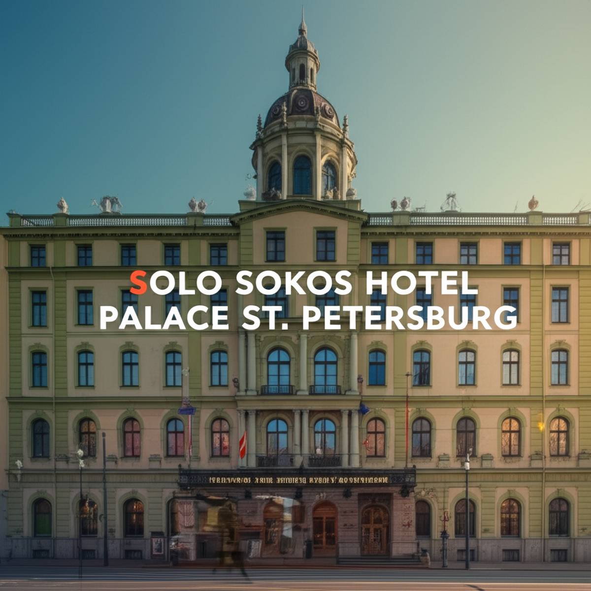 هتل سولو سوکوس پالاس سنت پترزبورگ solo sokos hotel palace st. petersburg