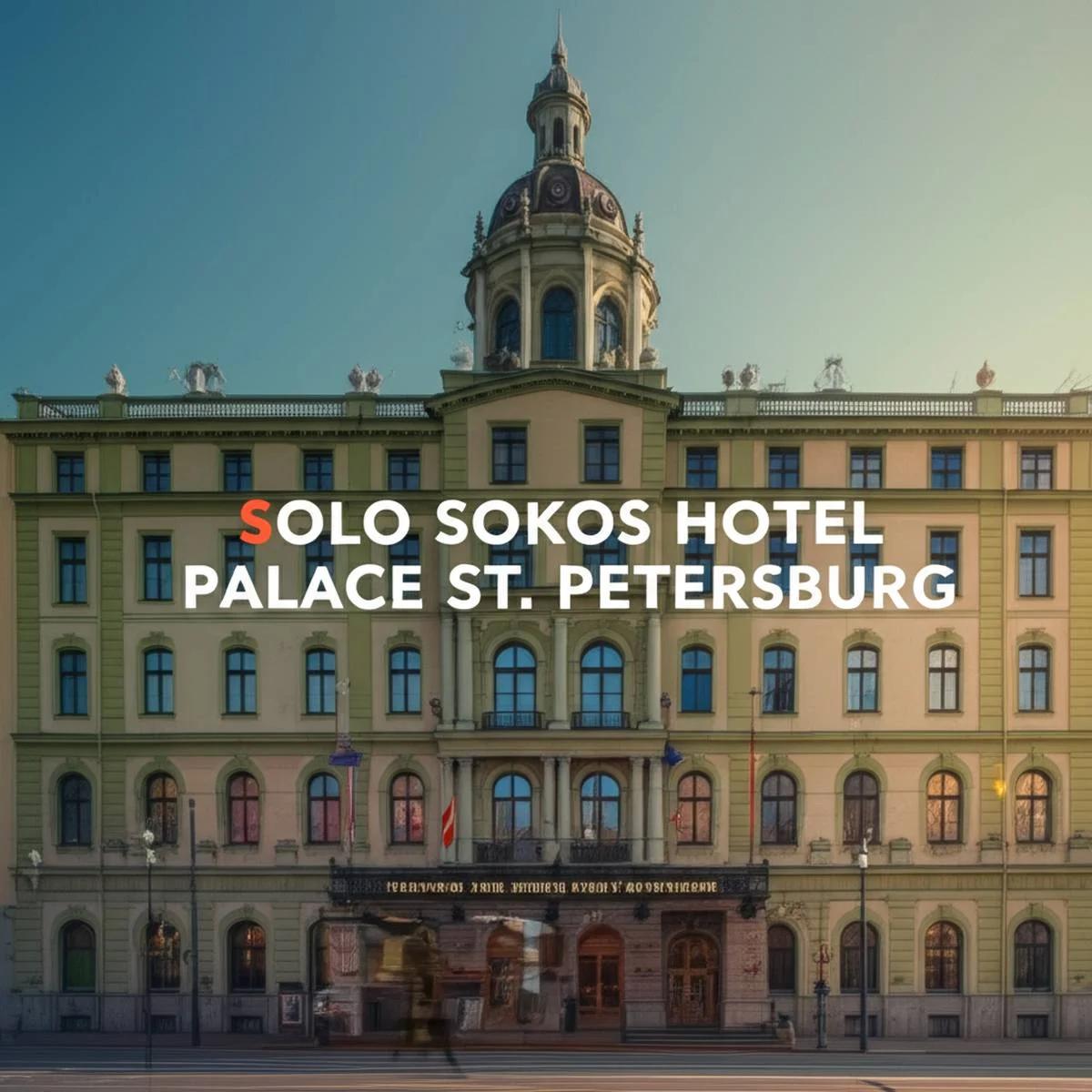 هتل سولو سوکوس پالاس سنت پترزبورگ solo sokos hotel palace st. petersburg