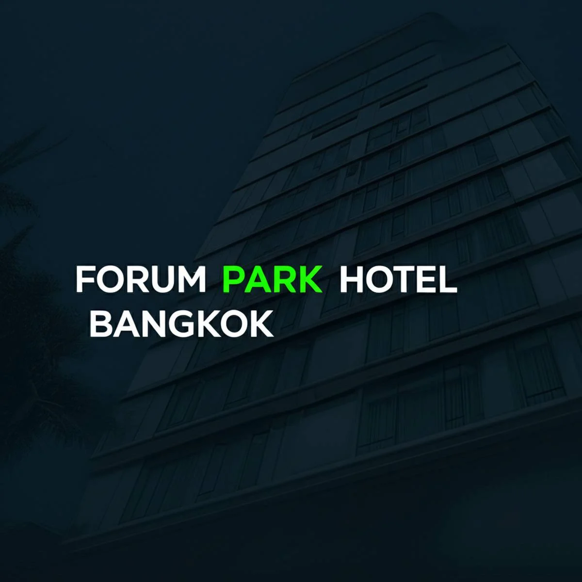 هتل فوروم پارک بانکوک Forum Park Hotel